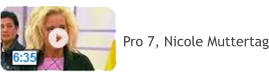 Pro 7, Nicole Muttertag